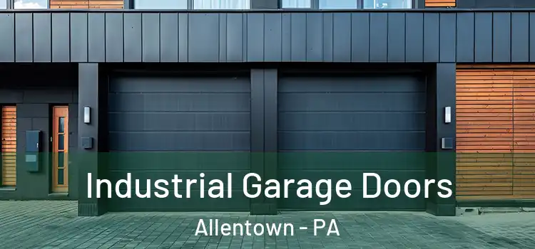  Industrial Garage Doors Allentown - PA